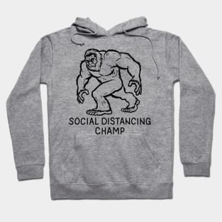 Bigfoot Social Distancing World Champ Hoodie